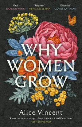 WHY WOMEN GROW