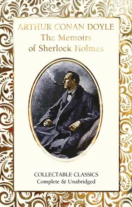 THE MEMOIRS OF SHERLOCK HOLMES