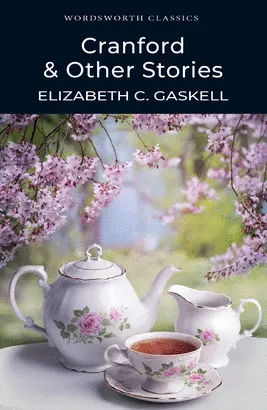 CRANFORD & SELECTED SHORT STORIES