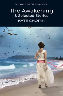 THE AWAKENING AND SELECTED STORIES