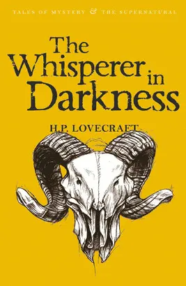 THE WHISPERER IN DARKNESS: COLLECTED STORIES VOL. 1