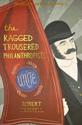 THE RAGGED TROUSERED PHILANTHROPISTS