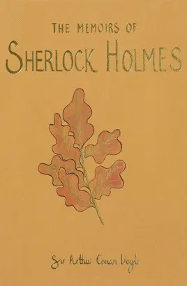 MEMOIRS OF SHERLOCK HOLMES