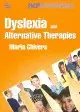DYSLEXIA AND ALTERNATIVE THERAPIES