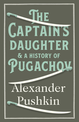 THE CAPTAINS DAUGHTER AND A HISTORY OF PUGACHOV