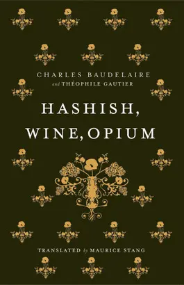 HASHISH, WINE, OPIUM