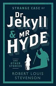 THE STRANGE CASE OF DR JEKYLL AND MR HYDE AND OTHER STORIES