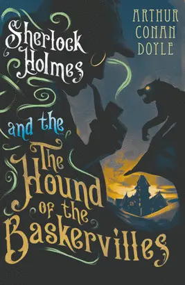 THE HOUND OF THE BASKERVILLES
