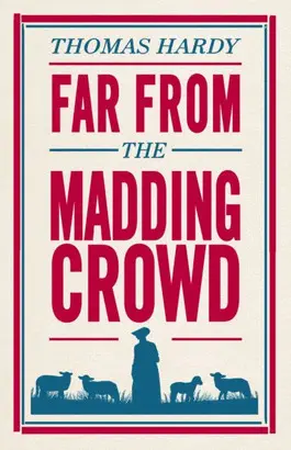 FAR FROM THE MADDING CROWD