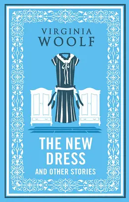 THE NEW DRESS AND OTHER STORIES