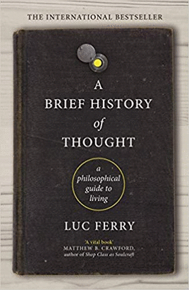 A BRIEF HISTORY OF THOUGHT