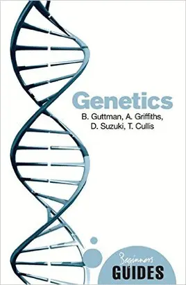 GENETICS: A BEGINNER'S GUIDE (BEGINNER'S GUIDES)