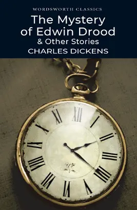 THE MYSTERY OF EDWIN DROOD AND OTHER STORIES