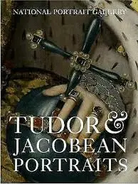 TUDOR & JACOBEAN PORTRAITS