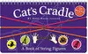 CAT'S CRADLE: A BOOK OF STRING FIGURES