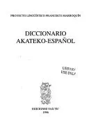 DICCIONARIO AKATEKO ESPAÑOL