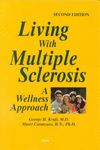 LIVING WITH MULTIPLE SCLEROSIS: A WELLNESS APPROACH