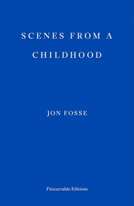 SCENES FROM A CHILDHOOD