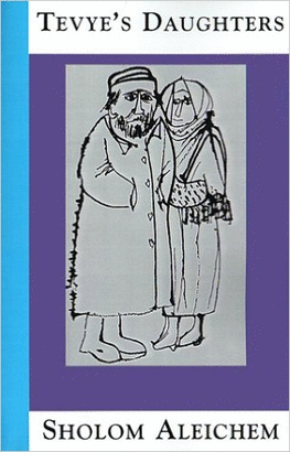 TEVYE'S DAUGHTERS: COLLECTED STORIES OF SHOLOM ALEICHEM
