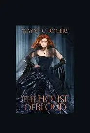 THE HOUSE OF BLOOD, A FEMDOM NOVEL