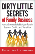 DIRTY LITTLE SECRETS OF FAMILY BUSINESS