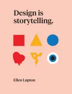 DESIGN IS STORYTELLING