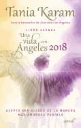 LIBRO AGENDA. UNA VIDA CON ANGELES 2018