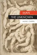 MAN THE UNKNOWN