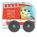 SPEEDY WHEELS - FIRE TRUCK