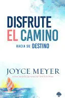 DISFRUTE EL CAMINO HACIA SU DESTINO