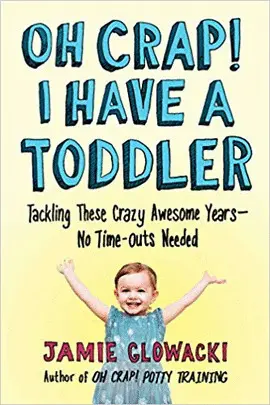 OH CRAP! I HAVE A TODDLER