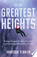 TO THE GREATEST HEIGHTS