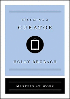 BECOMING A CURATOR