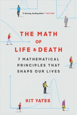 THE MATH OF LIFE AND DEATH