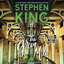 THE GREEN MILE : THE COMPLETE SERIAL NOVEL