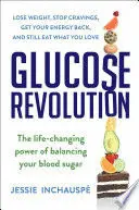 GLUCOSE REVOLUTION