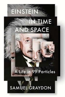 EINSTEIN IN TIME AND SPACE