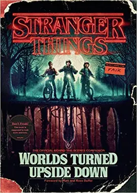 STRANGER THINGS: WORLDS TURNED UPSIDE DOWN