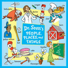 DR SEUSS'S PEOPLE, PLACES, AND THINGS