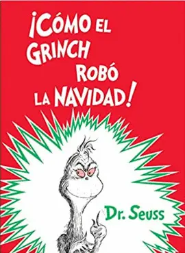 COMO EL GRINCH ROBÓ LA NAVIDAD