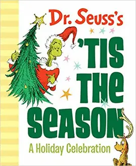 DR. SEUSS'S 'TIS THE SEASON: A HOLIDAY CELEBRATION