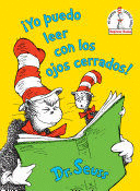 YO PUEDO LEER CON LOS OJOS CERRADOS! (I CAN READ WITH MY EYES SHUT! SPANISH EDITION)