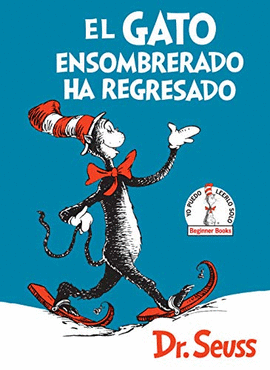 EL GATO ENSOMBRERADO HA REGRESADO (BEGINNER BOOKS)