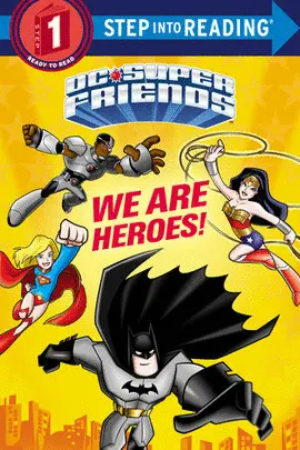 WE ARE HEROES! (DC SUPER FRIENDS)