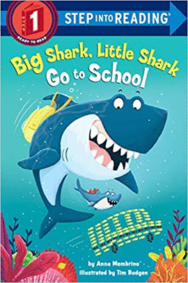 BIG SHARK, LITTLE SHARK GO TO SCHOOL