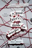 A GOOD GIRL'S GUIDE TO MURDER