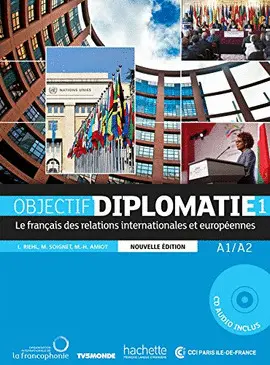 OBJECTIF DIPLOMATIE 1 A1/A2