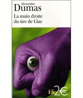 LA MAIN DROITE DU SIRE DE GIAC