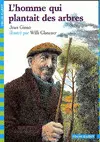 L'HOMME QUI PLANTAIT DES ARBRES