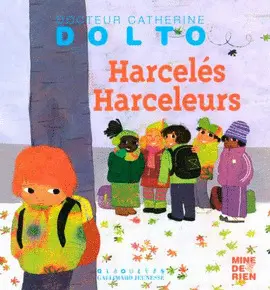 HARCELÉ, HARCELEUR